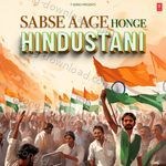 Sabse Aage Honge Hindustani - Anand Raaj Anand Song Download